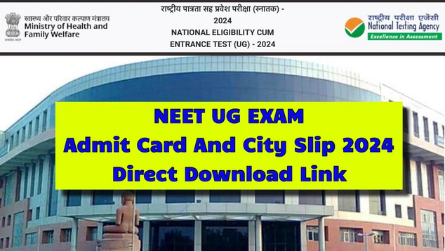 NEET UG Exam City Slip 2024